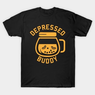 Depressed buddy - depressed me T-Shirt